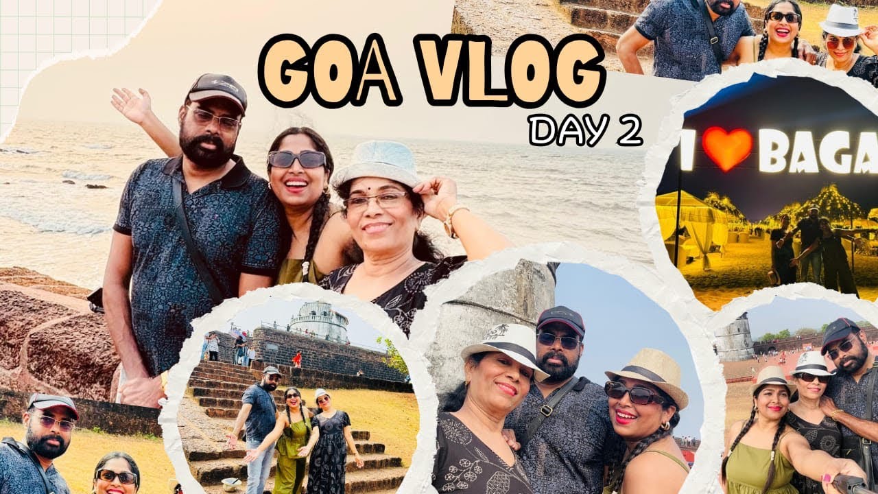 Goa🏖️Trip with Parents🤩| Family Travel vlog | Anjuna Beach | Baga Beach | Aguada Fort | North Goa