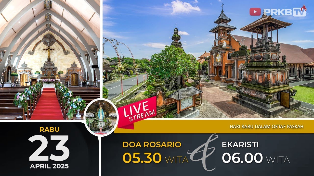 LIVE DOA ROSARIO & MISA HARIAN DALAM OKTAF PASKAH, RABU 23/4/25 05.30 WITA