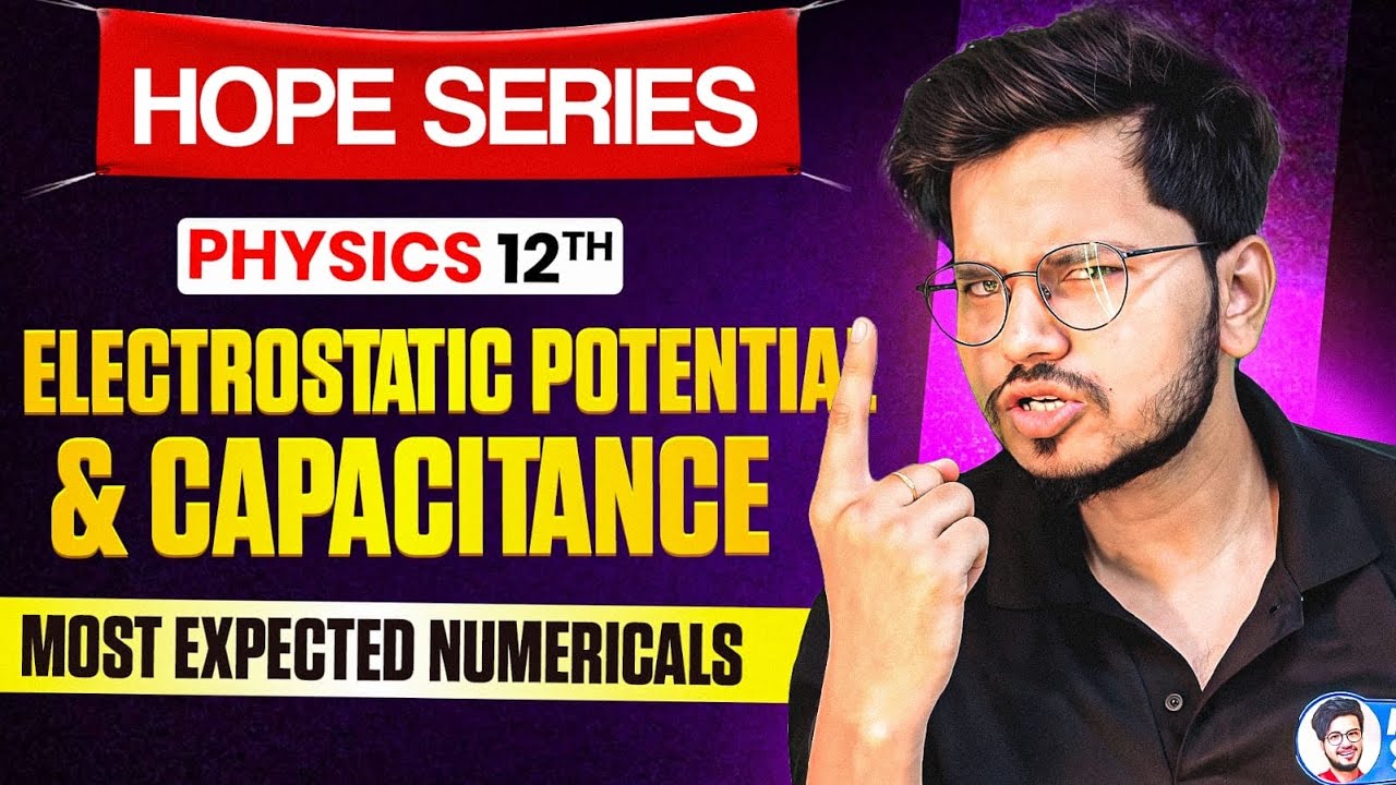 Electric Potential And Capacitance Important Numericals One Shot | Expected questions | Hope series 