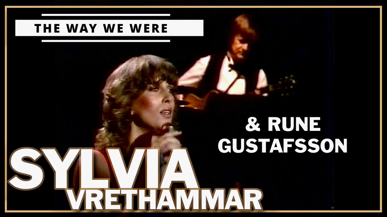 Sylvia Vrethammar | Rune Gustafsson | The Way We Were