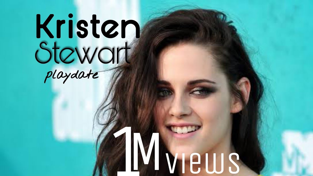 Kristen Stewart / Best ever PLAYDATE Edit(Whatsapp status)