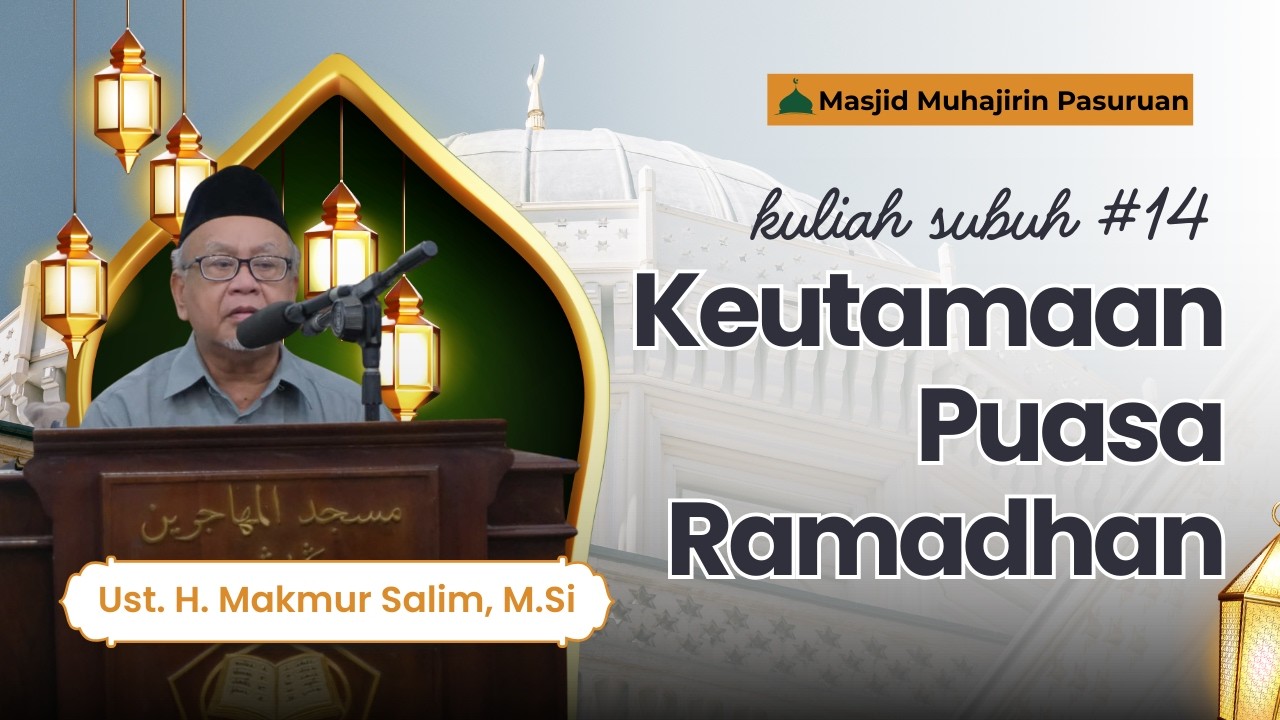 KULIAH SUBUH RAMADHAN 1447 H | HARI KE-14 — MASJID MUHAJIRIN PASURUAN