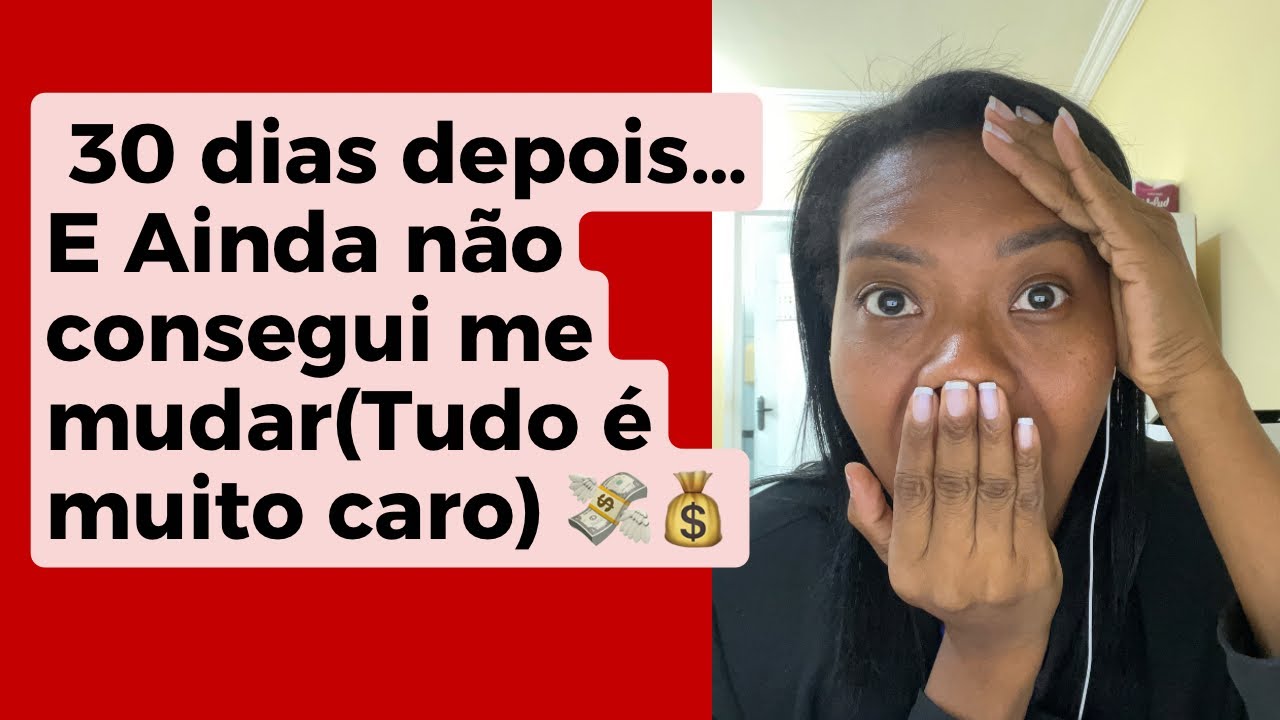 30 dias depois das chaves: Porque eu ainda não consegui fazer a mudança?Contei tudo 