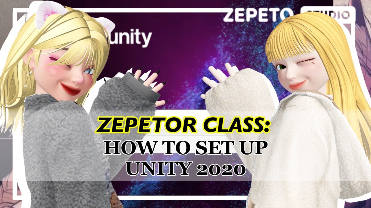 [ ZEPETOR CLASS ] How to Install and Set up UNITY 2020 | WEEK 3