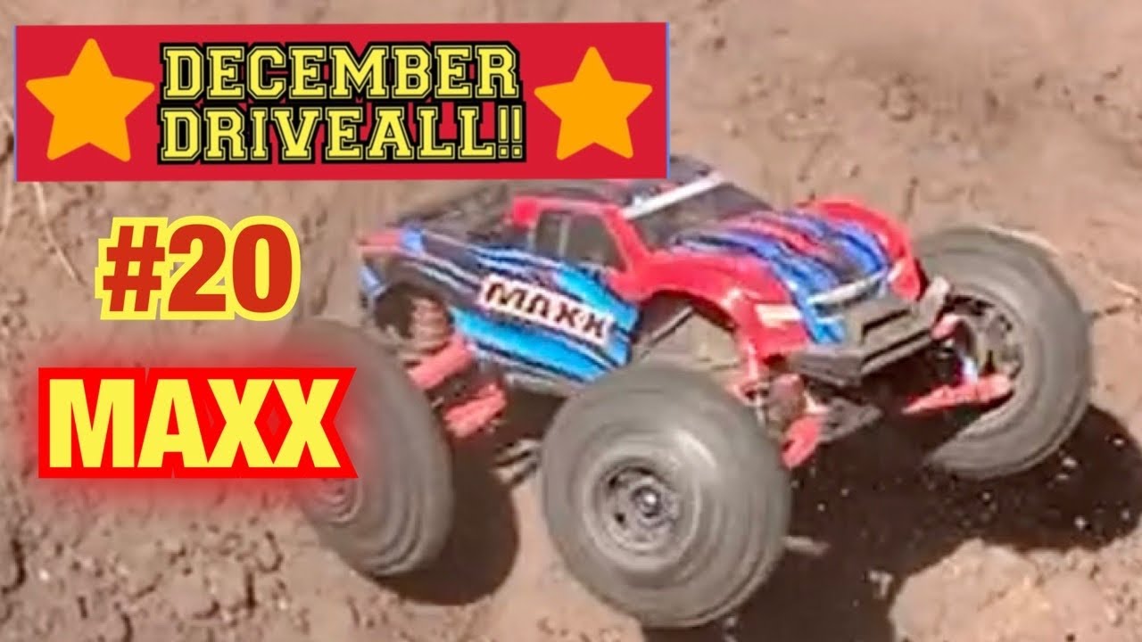December Drive all #20 Traxxas Maxx