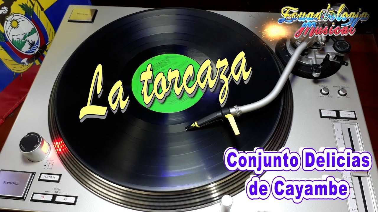 LA TORCAZA - CONJUNTO DELICIAS DE CAYAMBE [SANJUANITO] LP 1978