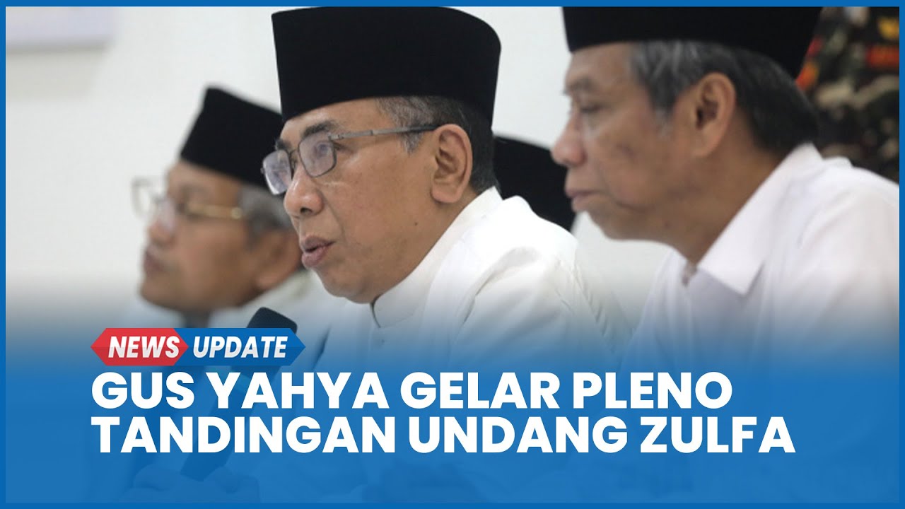 Gus Yahya Gelar Pleno Hari Ini, Undang Keponakan KH Ma'ruf Amin Jabatan Bukan Pj Ketum PBNU