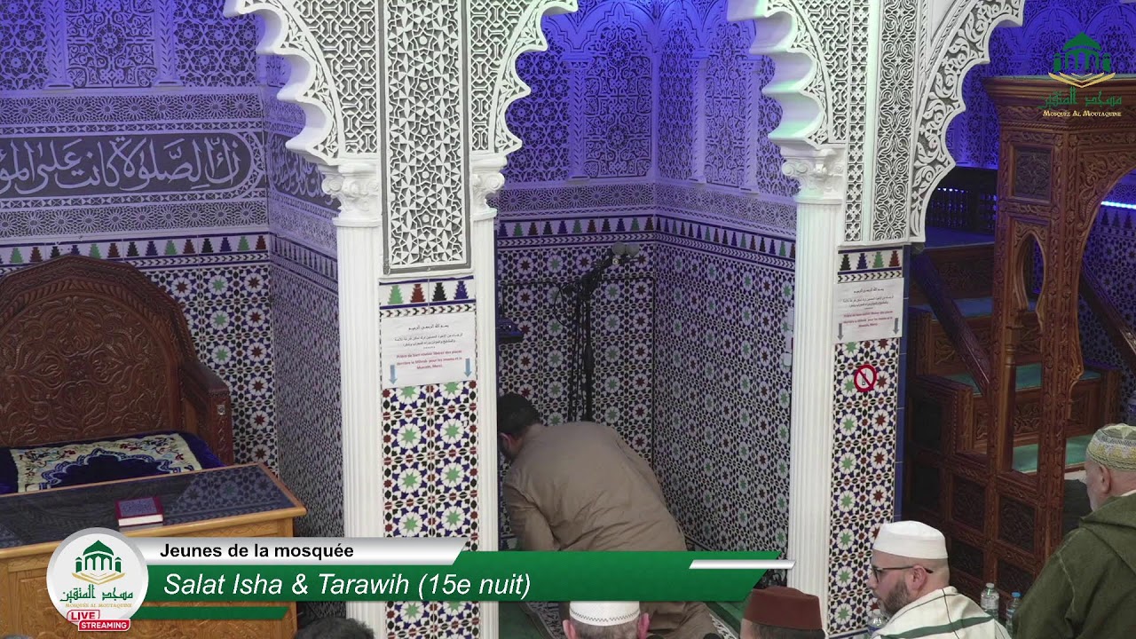 Salat Isha & Tarawih (15e nuit)