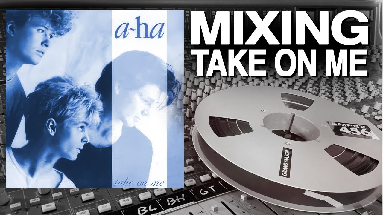 A-Ha - Take On Me - Mixing on an SSL Analog Console