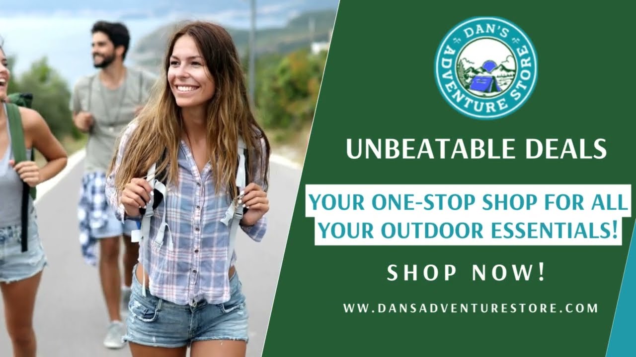 Gear Up for Adventure with Dan&rsquo;s Adventure Store! | Your Ultimate Outdoor Essentials