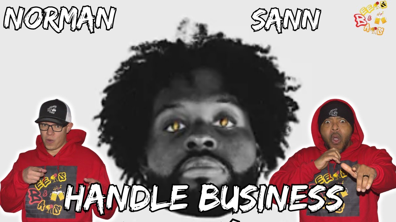 REAL HIP HOP IS BACK!!!!!! | Norman Sann - Handle Business Reaction