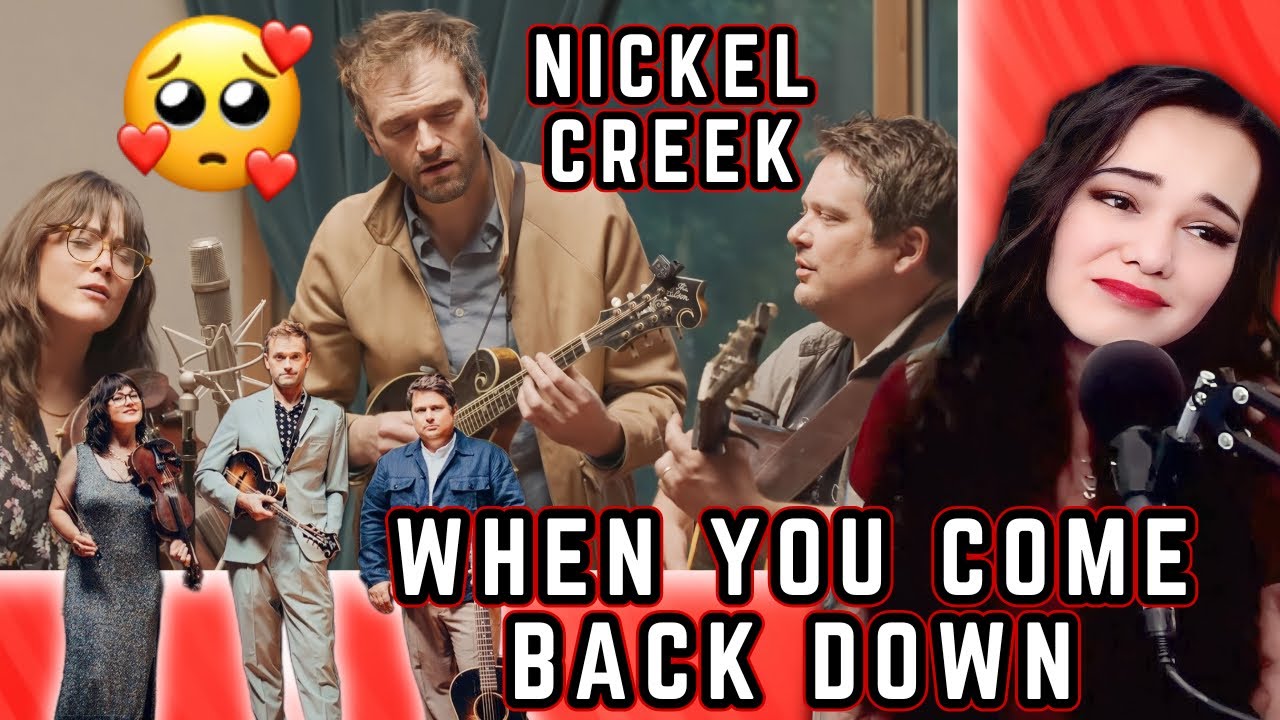 Nickel Creek When You Come Back Down | Оперная певица отреагировала в прямом эфире