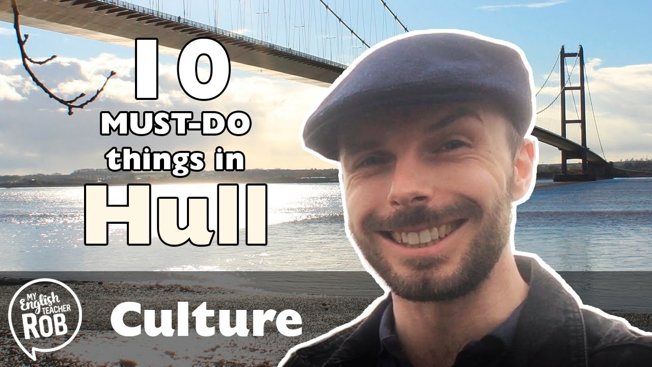 Kingston Upon Hull, Yorkshire (My hometown) - What to visit in the area