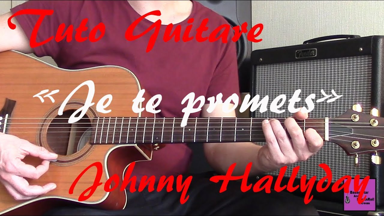 Tuto guitare - Je te promets - Johnny Hallyday +TAB
