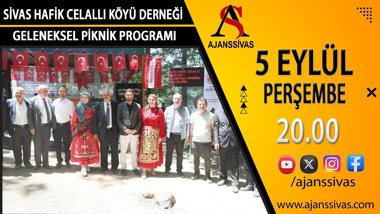 SİVAS HAFİK CELALLI KÖYÜ DERNEĞİ GELENEKSEL PİKNİK PROGRAMI #ajanssivas