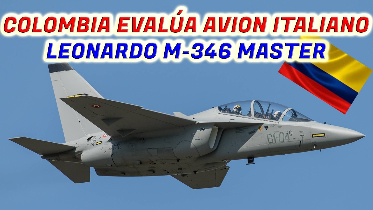 FUERZA AEROESPACIAL COLOMBIANA EVALÚA AVION LEONARDO M-346 MASTER ITALIANO.