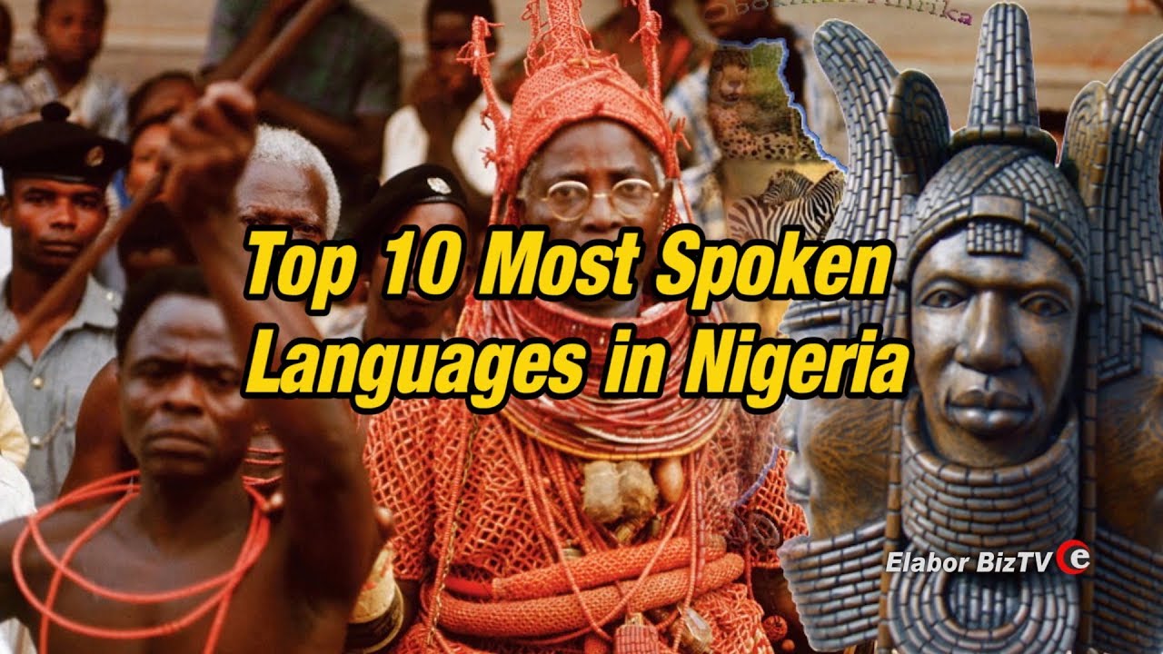 Top 10 Most  Spoken Languages in Nigerian