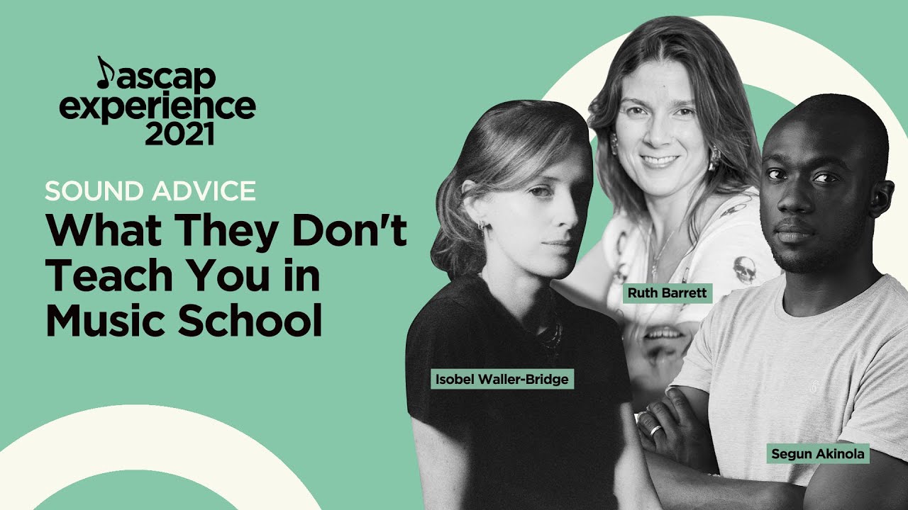 What They Don't Teach You in Music School | ASCAP Experience