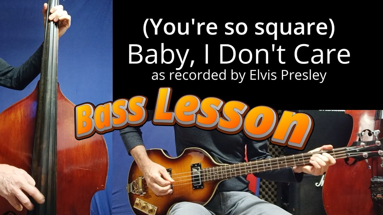 Baby I don't care by Elvis Presley Bass Lesson