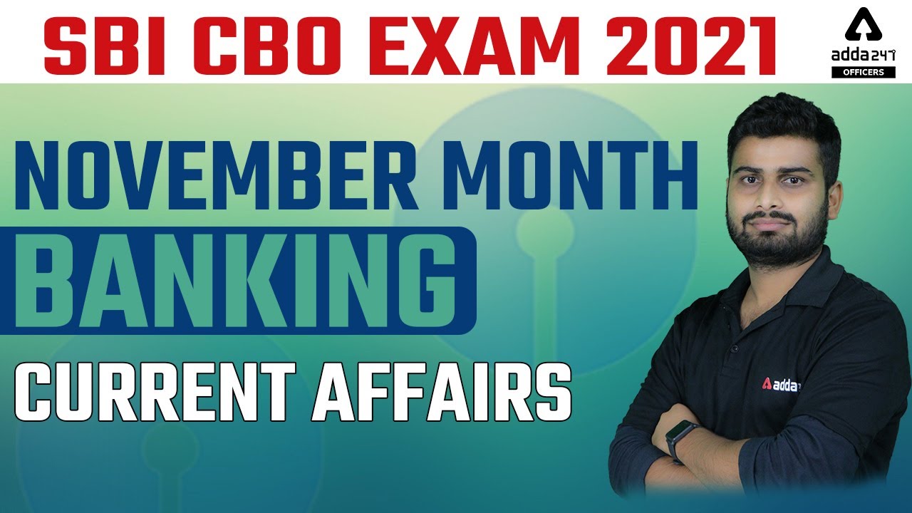 SBI CBO Preparation | November Month Banking Current Affairs 2021
