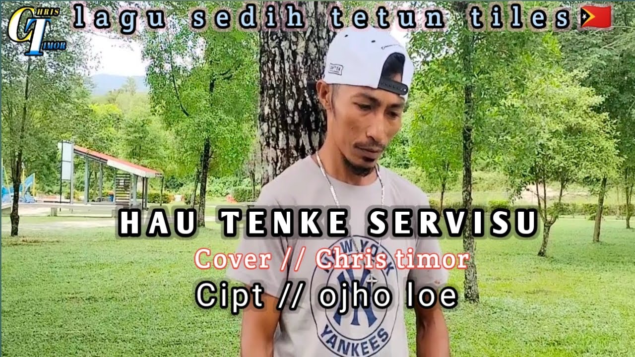 HAU TENKE SERVISU Cover || Chris timor Cipt // ojho Loe