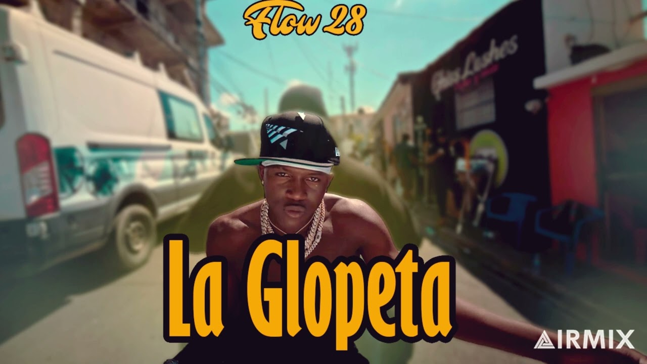Flow 28 - La Glopeta Drill  (Audio Oficial)