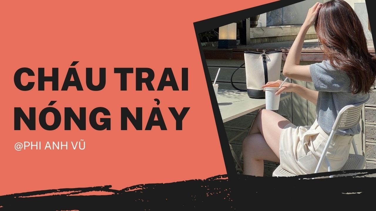[Truyện Audio] Cháu Trai Nóng Nảy | Phi Anh Vũ
