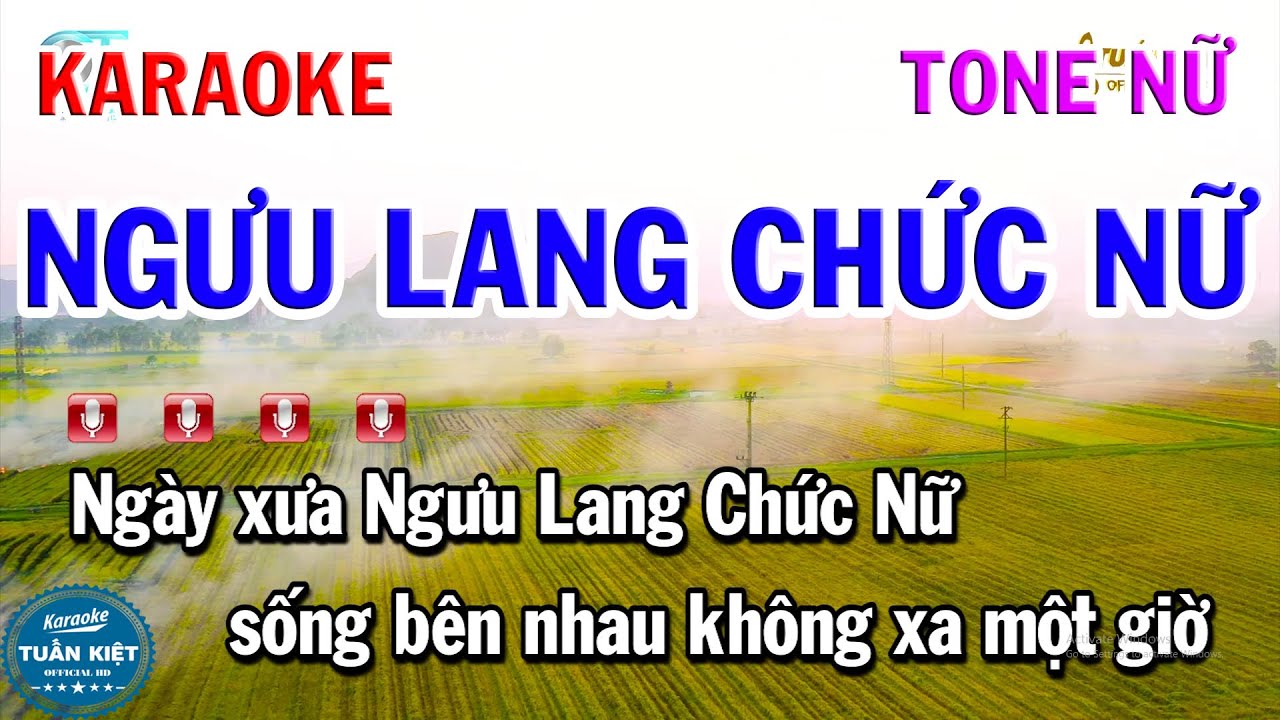 Karaoke Ngưu Lang Chức Nữ Tone Nữ Nhạc Sống