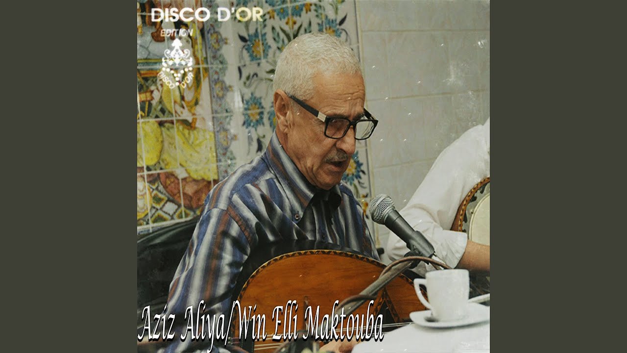 Aziz Aliya/Win Elli Mektouba