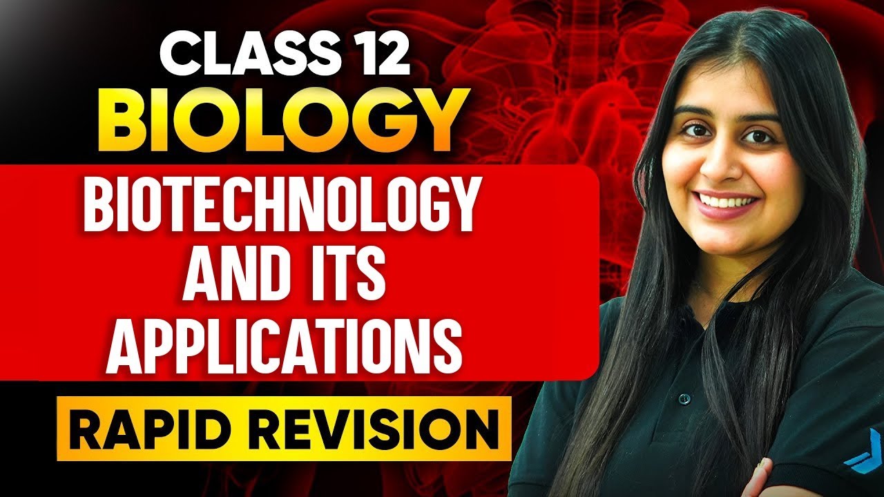 Biotechnology & Its Applications Class 12 | Rapid Revision | Biology 2026 #infinitylearn #class12