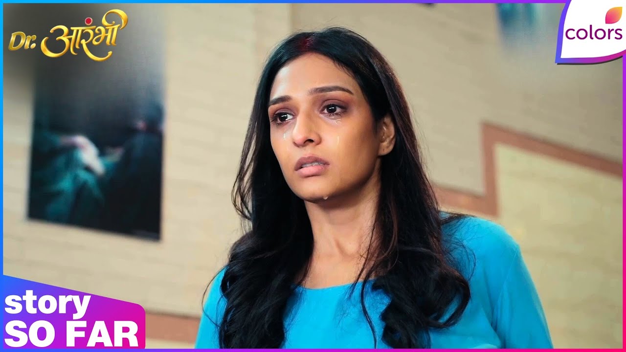 Dr. Aarambhi  | Ep. 9 | Vishwas's Betrayal Destroys Aarambhi | Colors TV