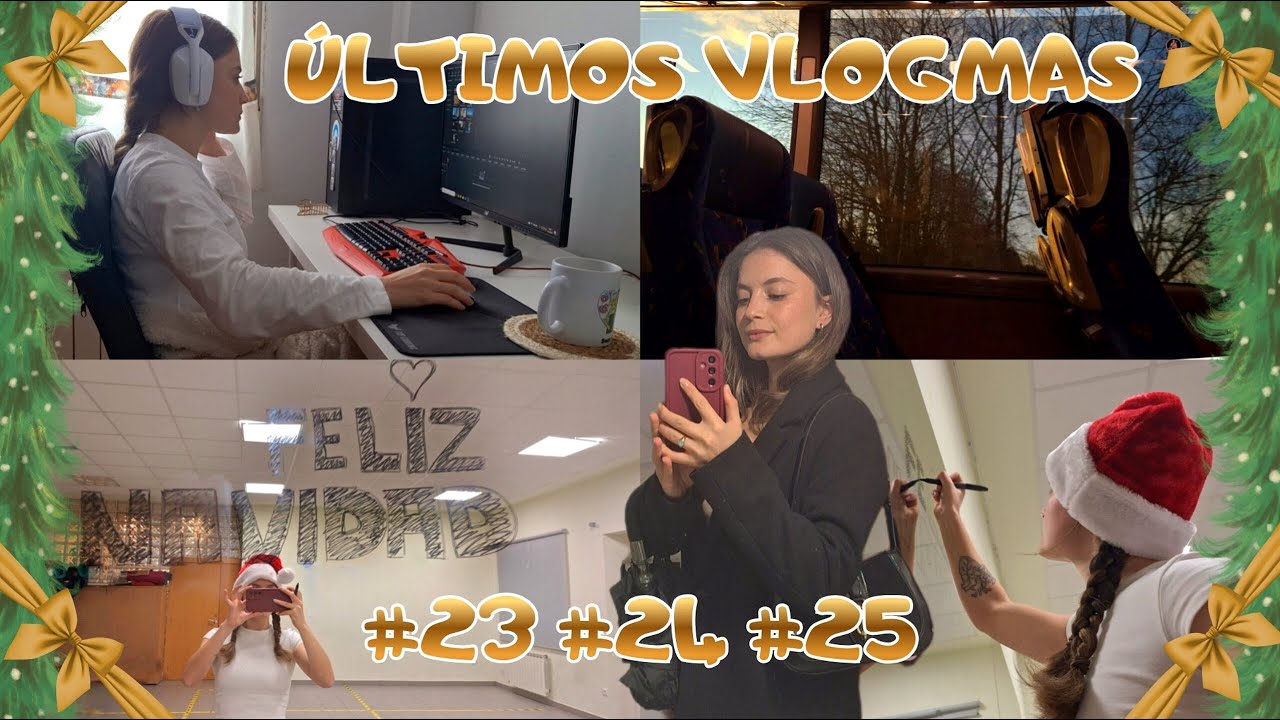 ÚLTIMOS VLOGMAS | 🪄 Navidad, trabajo y un mensaje importante 🌠