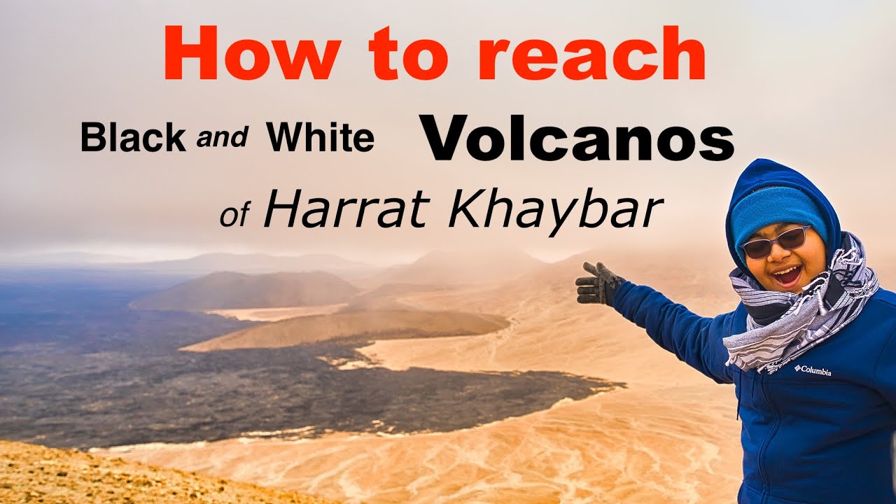 How to reach Harrat Khaybar, Saudi Arabia|Black & White Volcanoحارة خيبر ، المملكة العربية السعودية