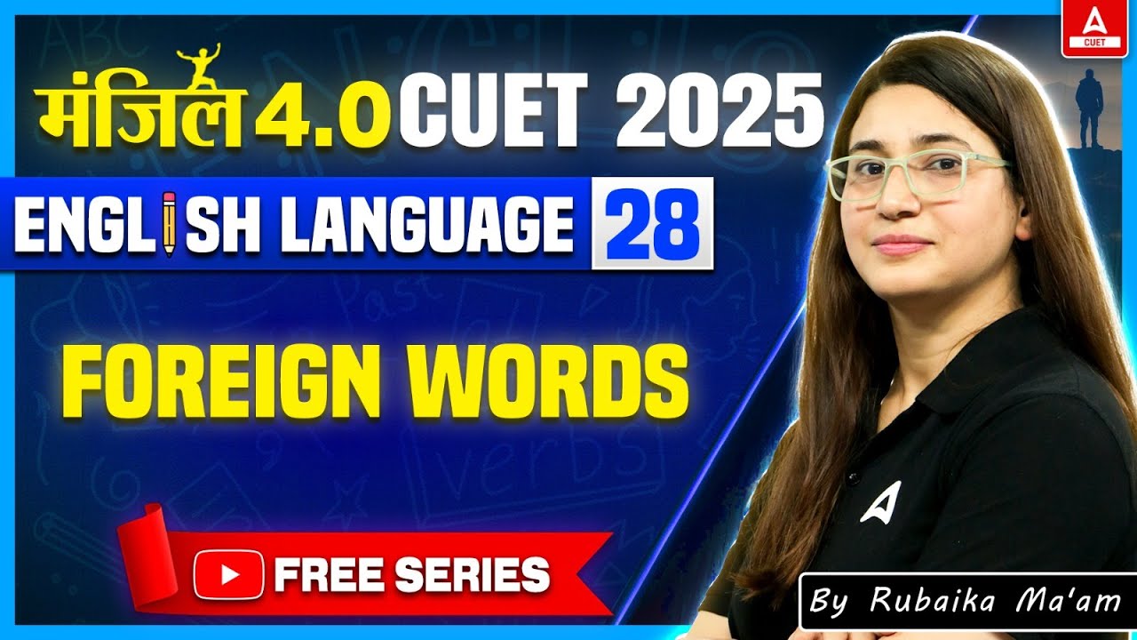 CUET 2025 English Language | Foreign Words | Manzil 4.O