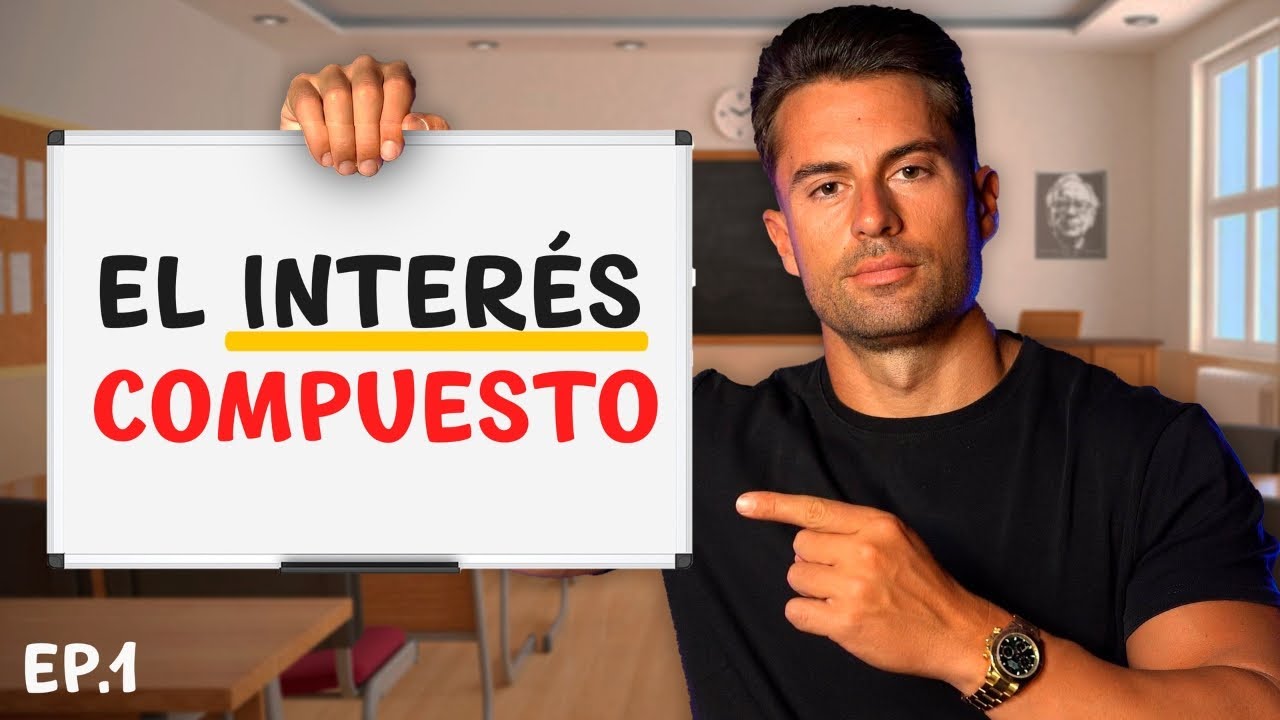 ¿Qué es el INTERÉS COMPUESTO? | La pizarra de Invertir desde Cero Ep.1 #interéscompuesto