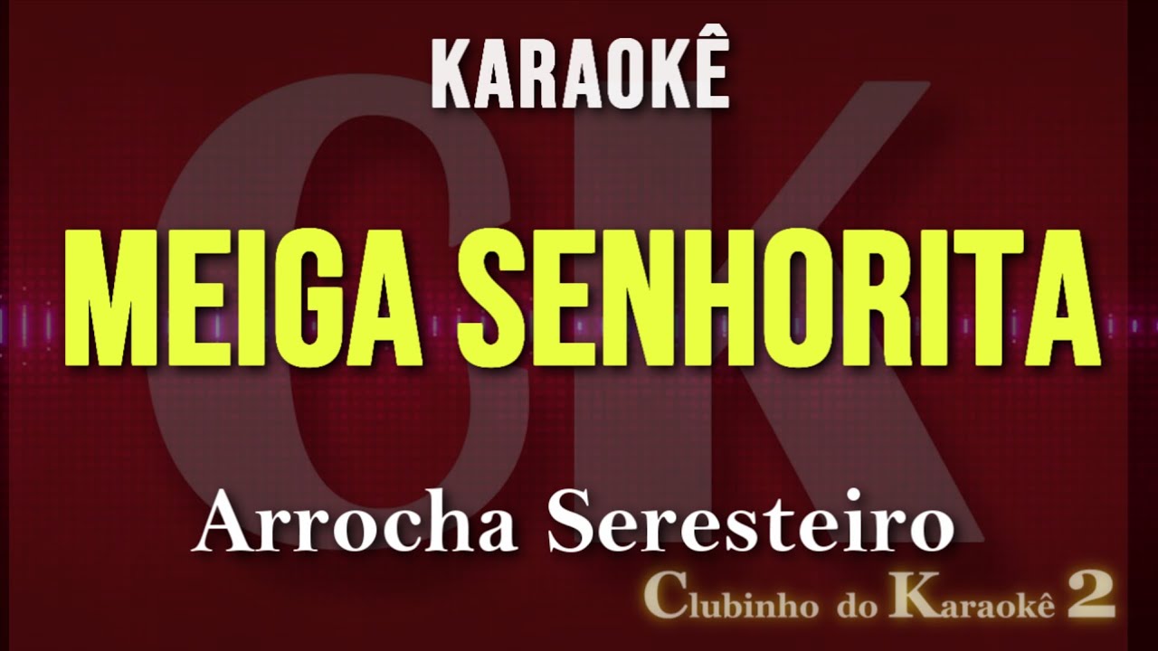 Senhorita - Vicente Nery -Karaokê arrocha 