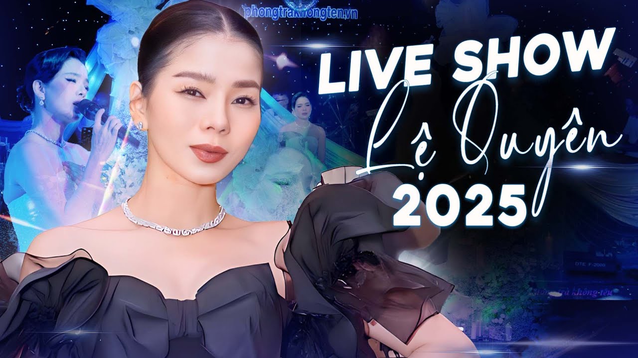 Liveshow Lệ Quyên 
