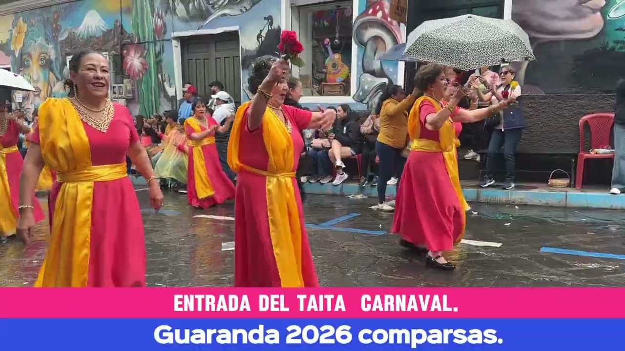 Entrada del Taita Carnaval 2026 Guaranda 