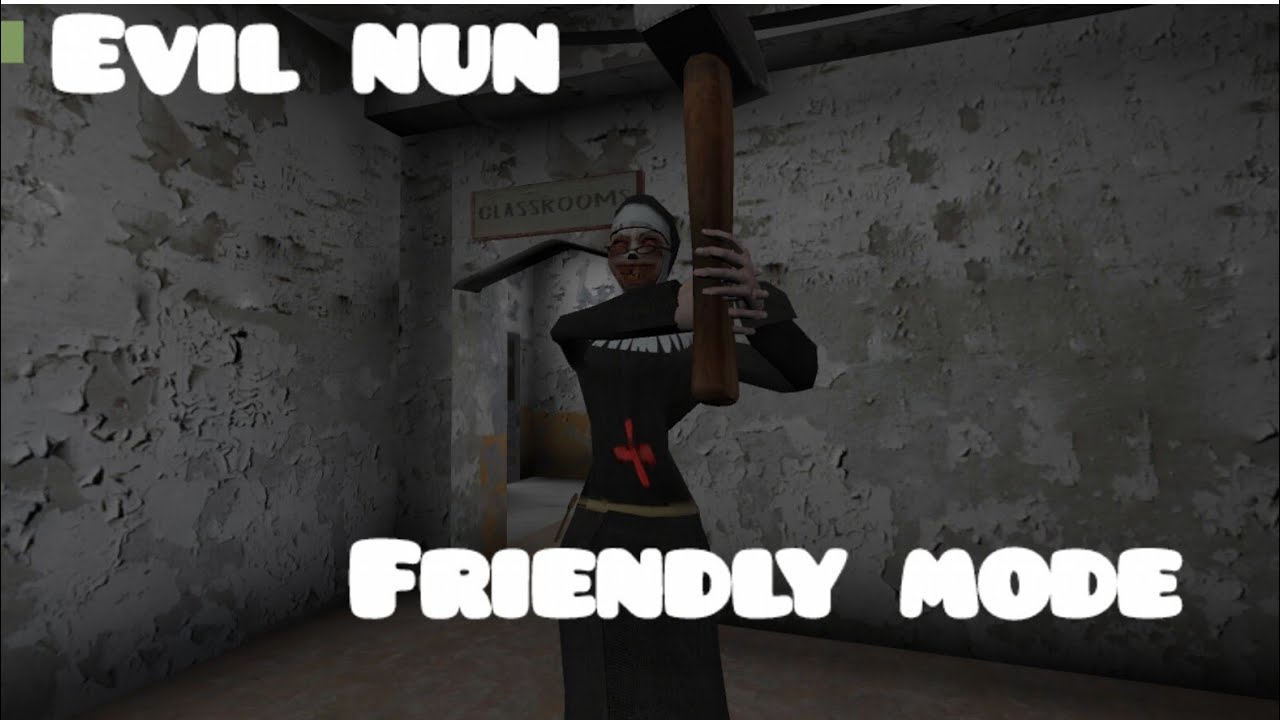 Evil nun in friendly mode full gameplay