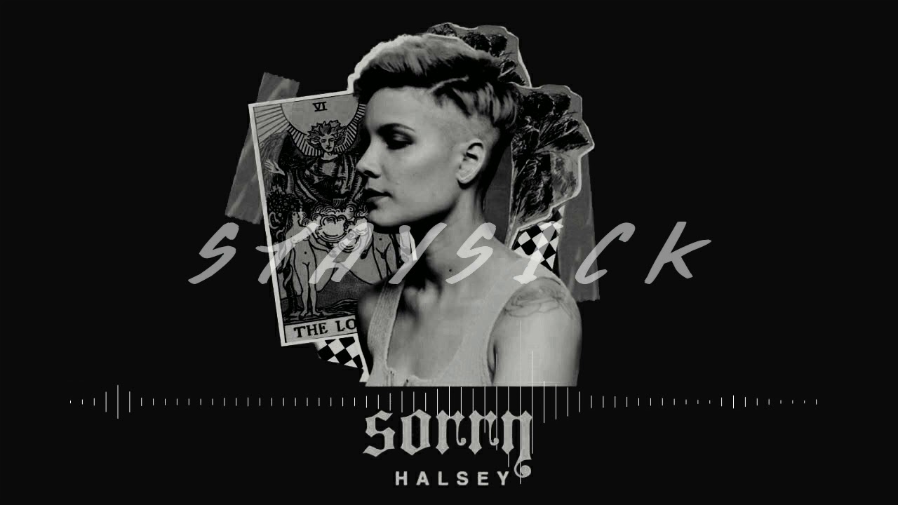 Sorry - Halsey (Staysick Remix)