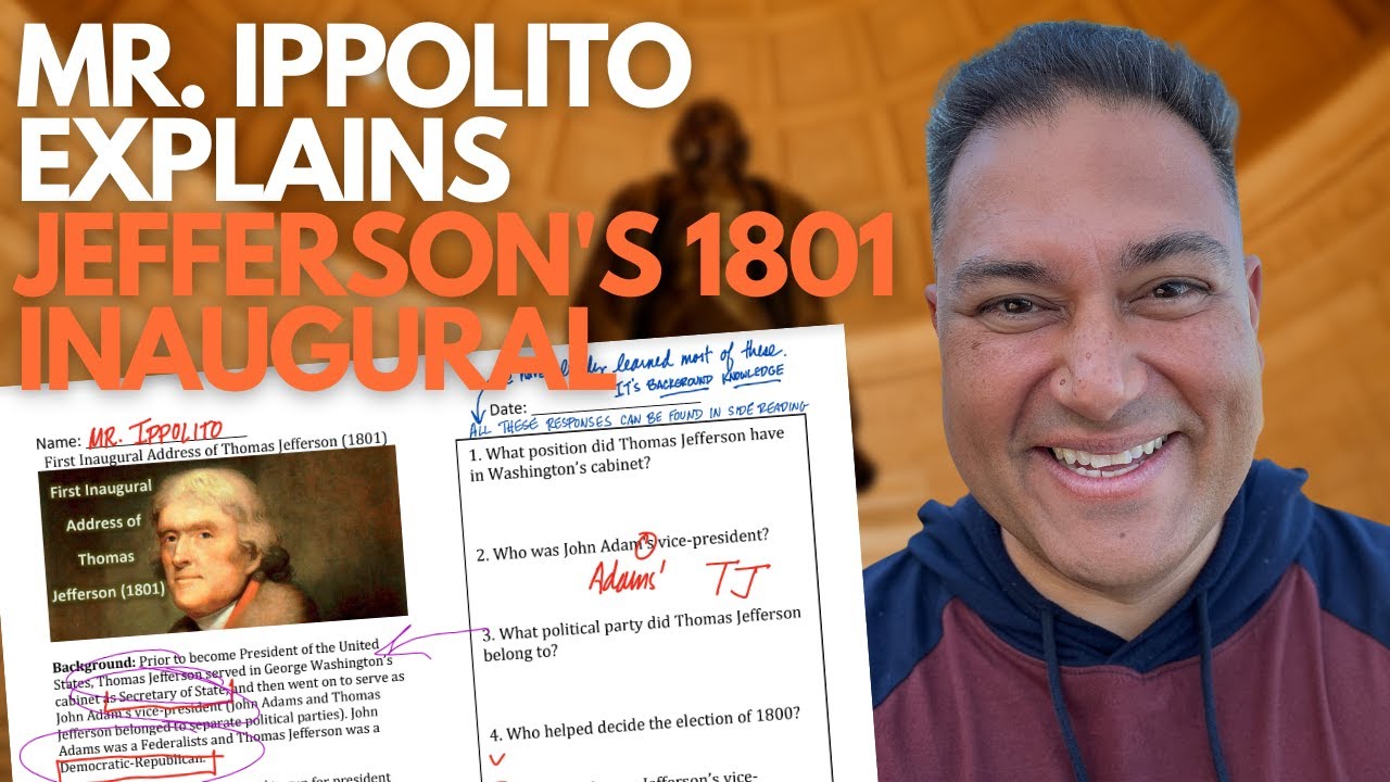 Thomas Jefferson's 1801 Inaugural Address | Mr. Ippolito Explains