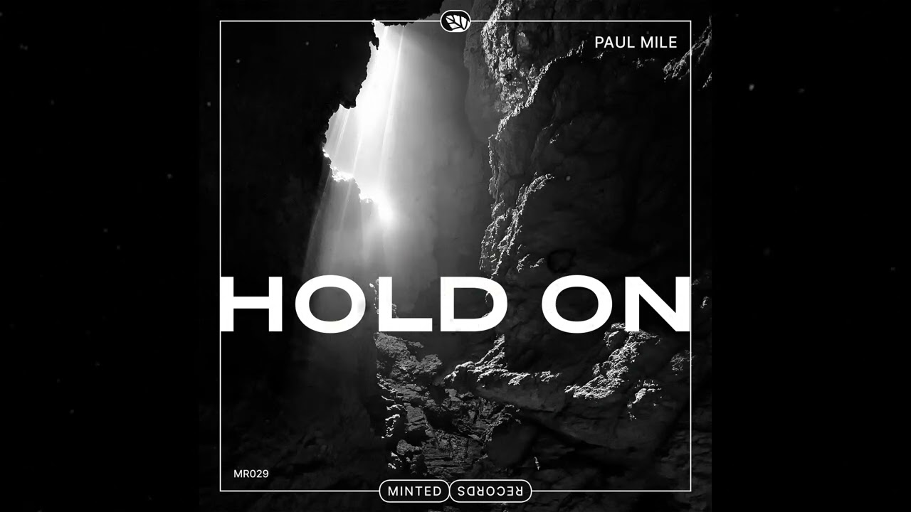 Paul Mile - Hold On [Audio]