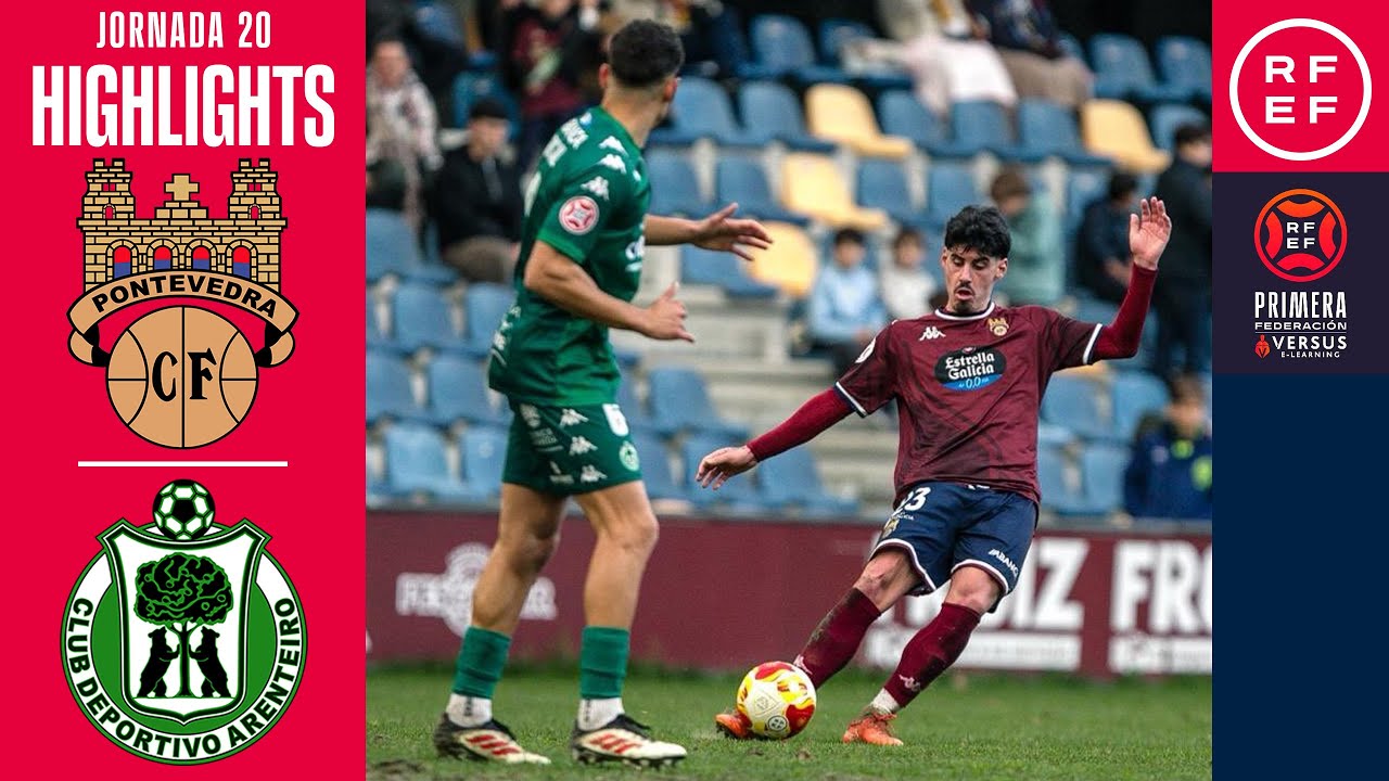 Resumen #PrimeraFederaci&oacute;n | Pontevedra CF 1-1 CD Arenteiro | Jornada 20 | Temporada 2025/26