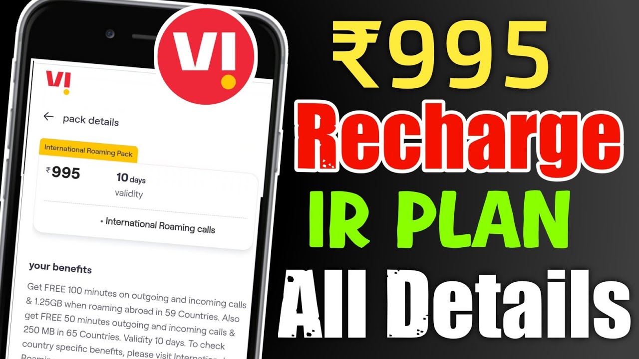Vodafone Idea ₹995 International Roaming Plan All Details 🔥 | Vi IR Plan ₹995 