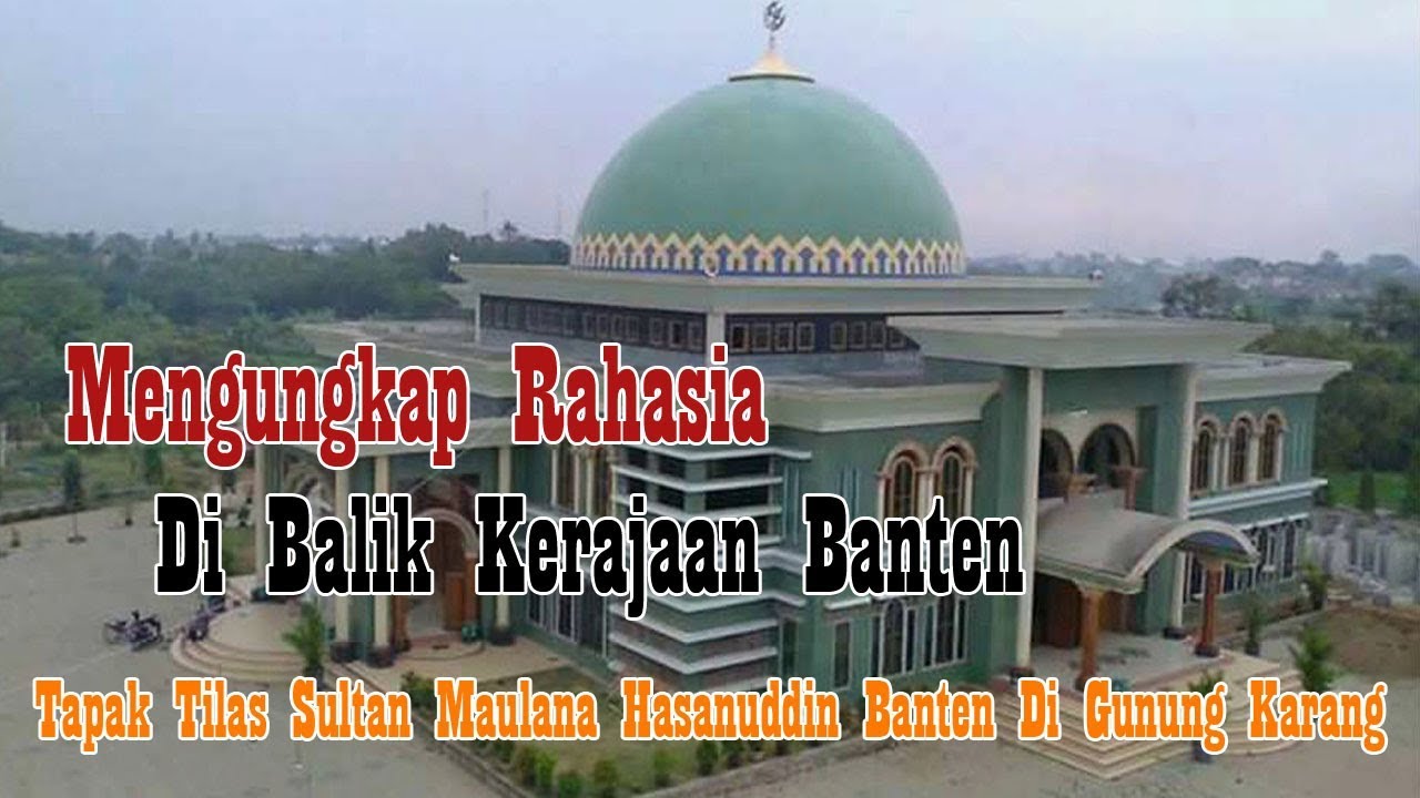 Abuya Uci Membuka Rahasia Dibalik Kerajaan Banten Dan Gunung Karang