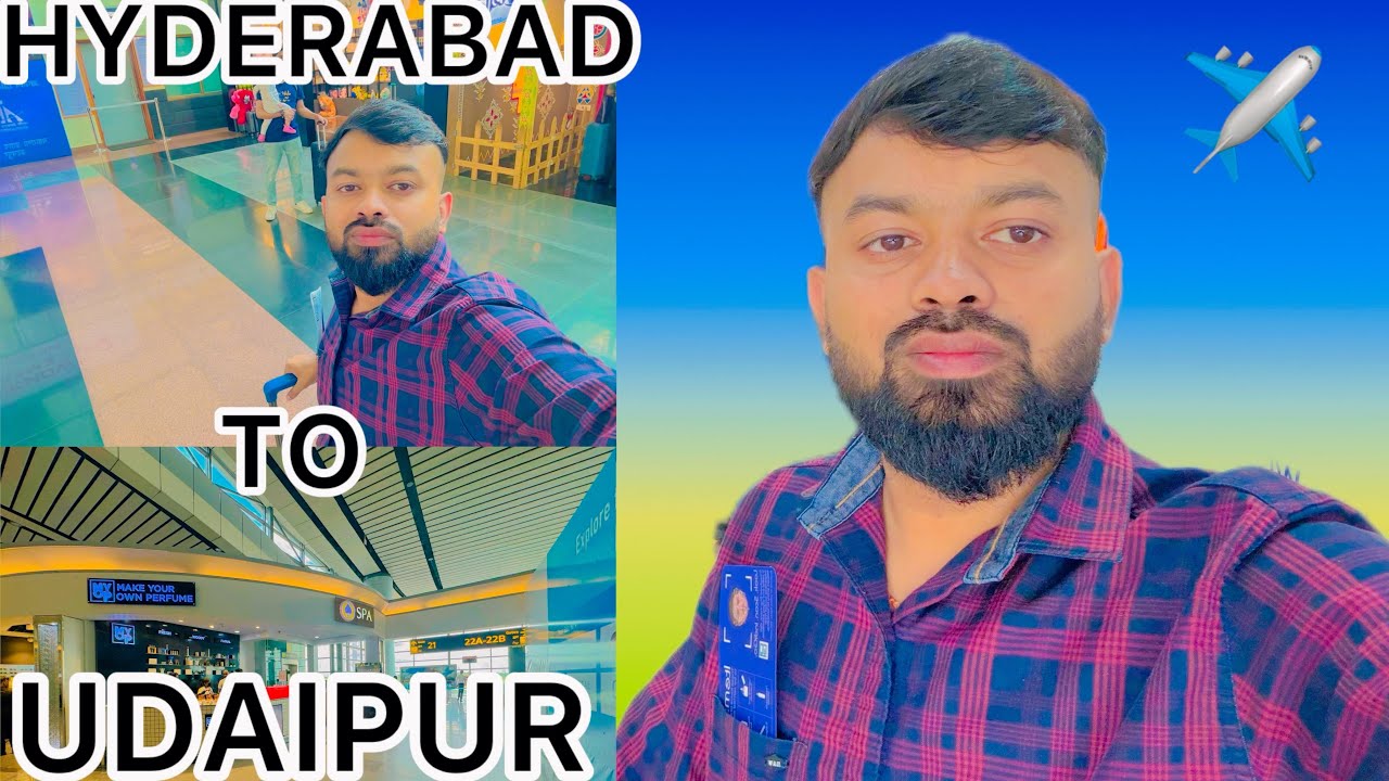 HYDERABAD TO UDAIPUR ✈️ | JOURNEY ❤️ | #shah #family #vlogs #2024
