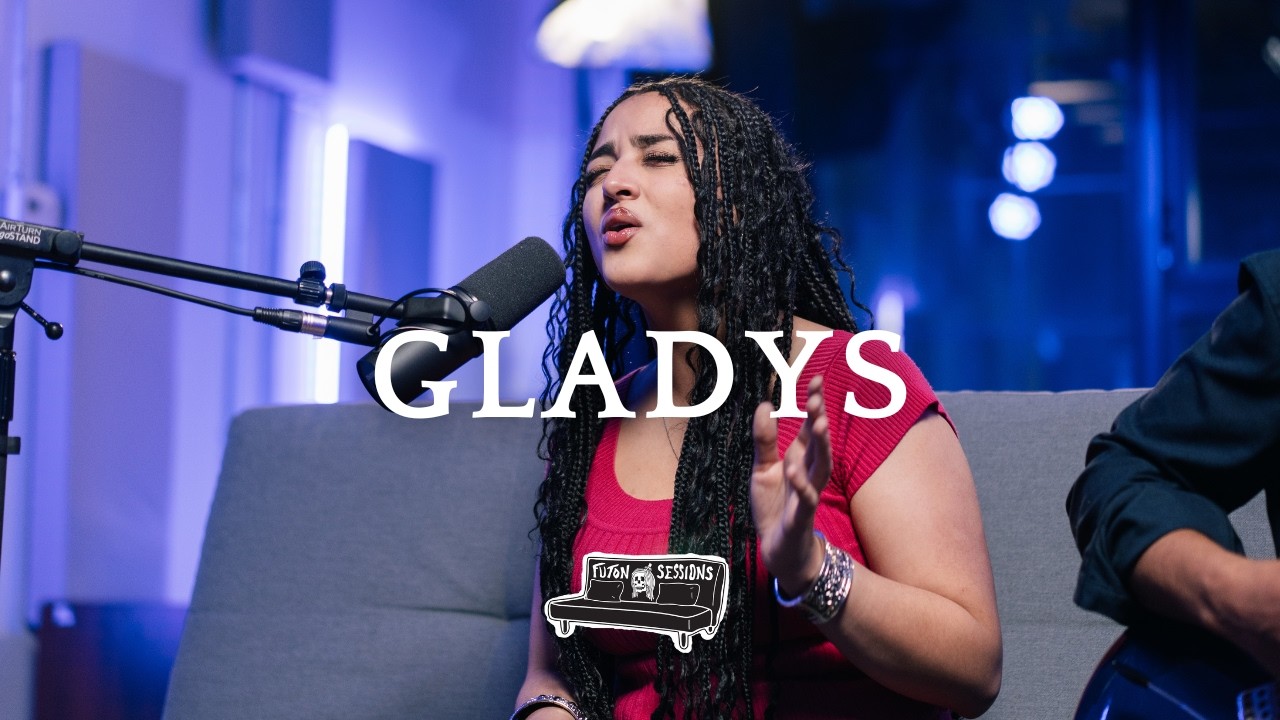 GLADYS | one u need | The Futon Sessions