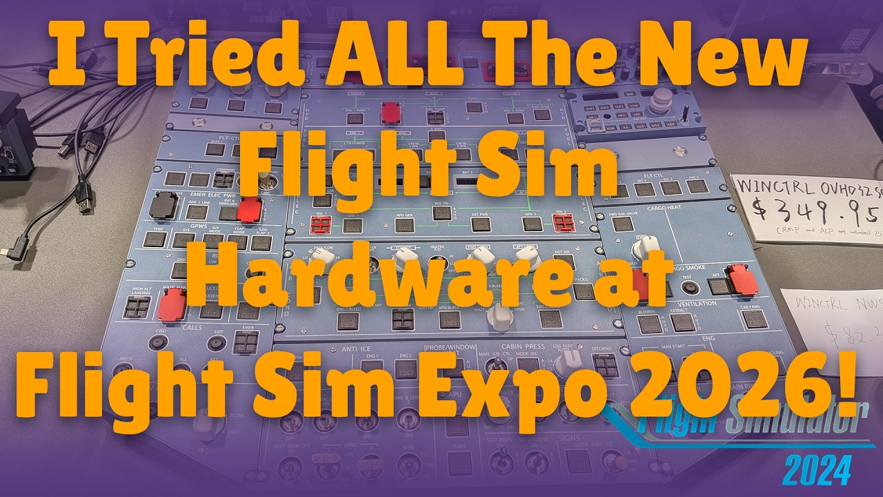 Я перепробовал ВСЁ новое оборудование для авиасимуляторов на Flight Sim Expo 2026! | MSFS 2024
