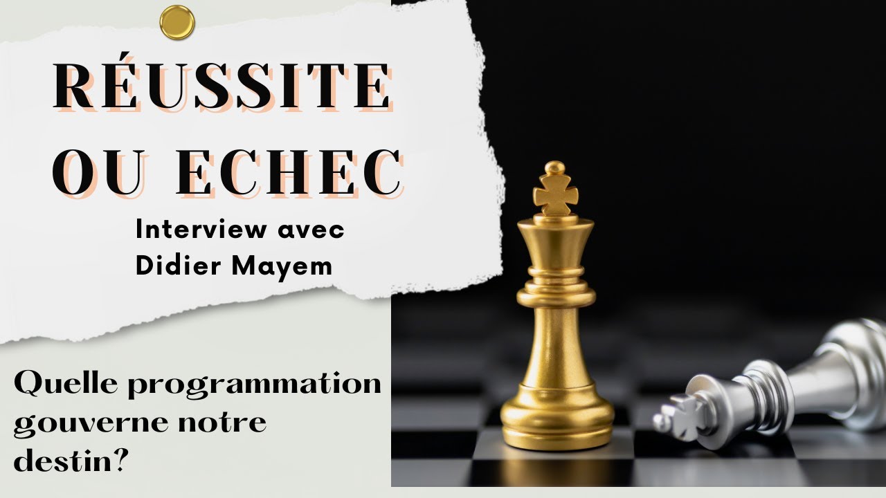 Réussite ou Echec: Quelle programmation Gouverne notre Destin?