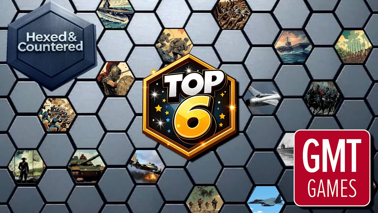Топ-6 от Hexed & Countered: GMT Games